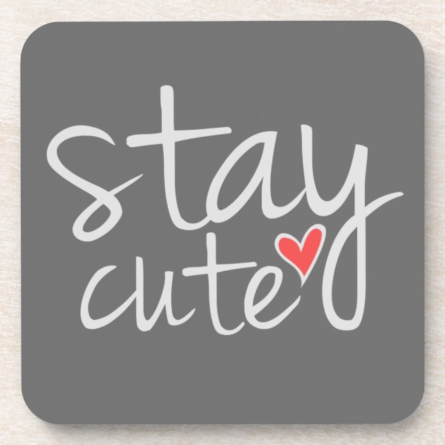 Stay Cute Coasters, Gray Coaster (Front)