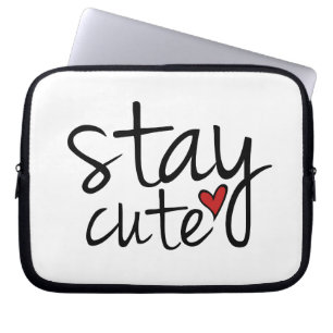 Stay Cute Laptop Sleeve