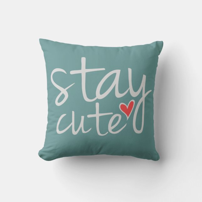 Stay Cute Pillow, Gray Throw Pillow (Front)