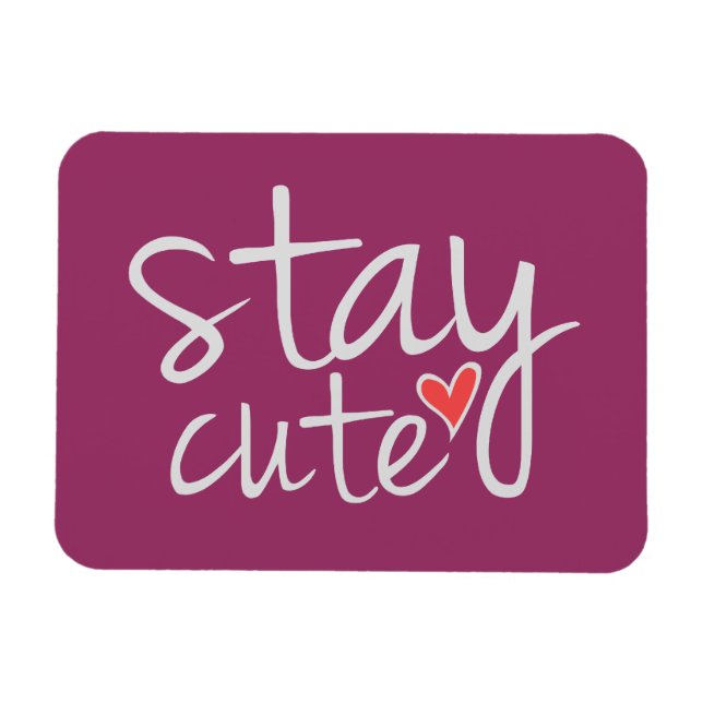 Stay Cute Premium Magnet, Gray Magnet (Horizontal)