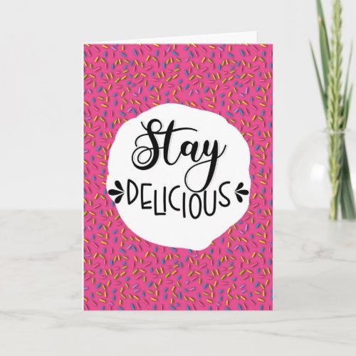 stay delicious donut Valentines Card