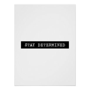 Stay Determined Typewriter Label Minimalistic Poster