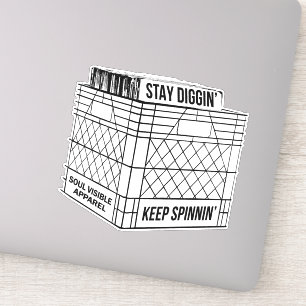 Stay Diggin' & Keep Spinnin' Vinyl Crate Digger  Sticker