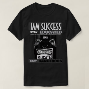 STAY EDUCATED T-Shirt