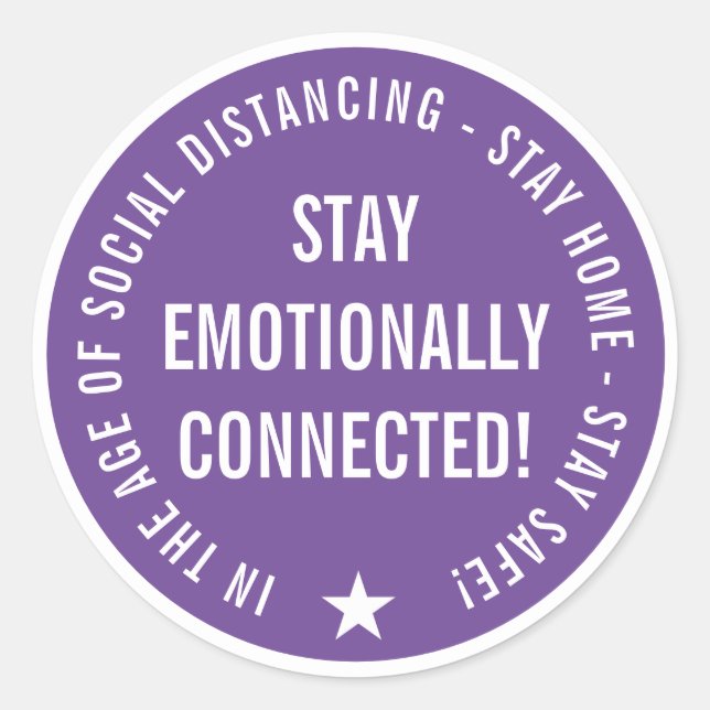 Stay emotionally connected classic round sticker (Front)