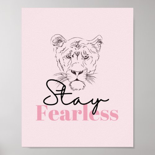 Stay Fearless Lioness  Feminis Inspirational Quote Poster