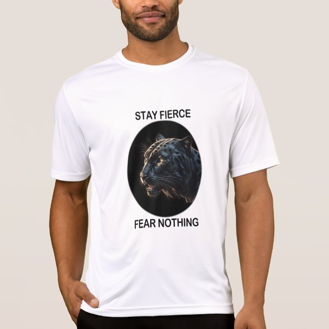 Stay Fierce Fear Nothing Black Panther T-Shirt (Front)