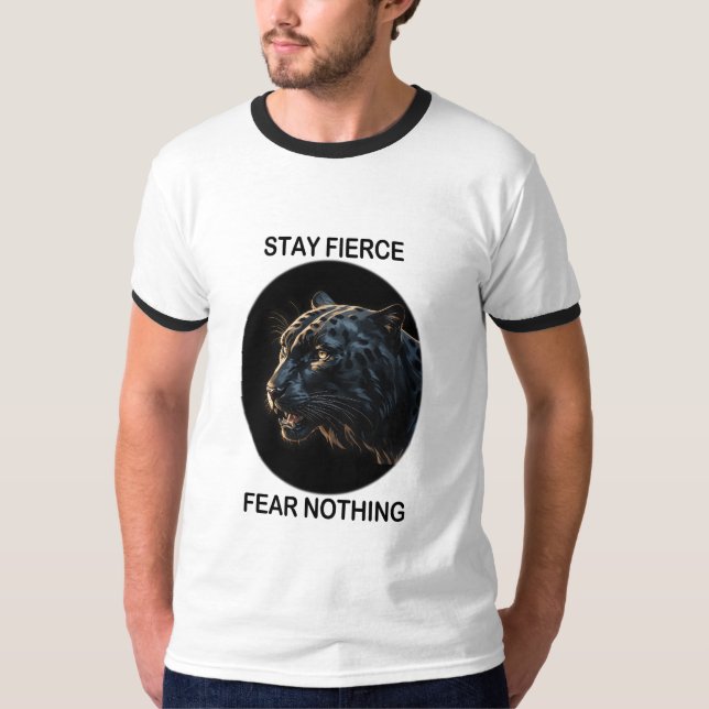 Stay Fierce Fear Nothing Black Panther T-Shirt (Front)