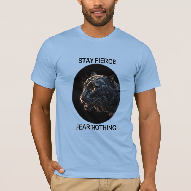 Stay Fierce Fear Nothing Black Panther T-Shirt (Front)
