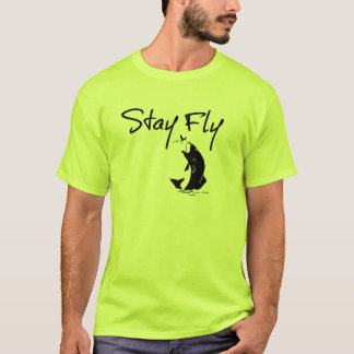 Stay Fly Funny Fishing T-Shirt
