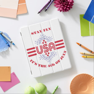 Stay fly it's the 4th of July iPad Smart Cover