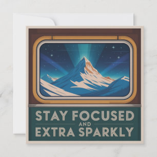 Stay Focused And Extra Sparkly Card