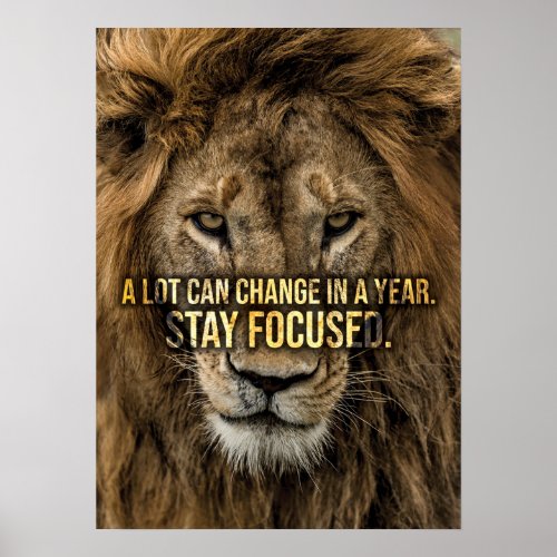 Stay Focused Lion new years resolution Poster