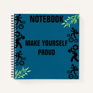 Stay Focused, Make Yourself Proud Notebook