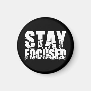 Stay Focused   Motivational Phrase with White Text Magnet