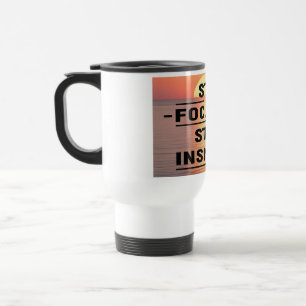 Stay Focused Stay Inspired 2 Travel Mug