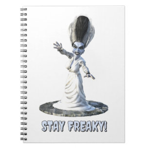 Stay Freaky! Bride of Frankenstein Notebook