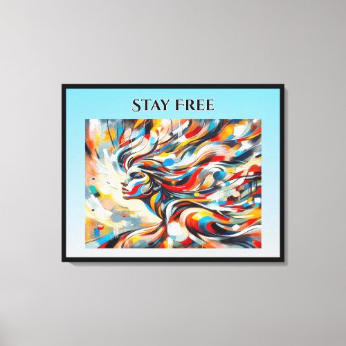 Stay Free Canvas Print