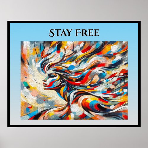 Stay Free Poster