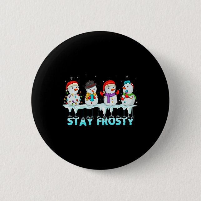 Stay Frosty Fun Christmas Cool Snowman Women Kids  Button (Front)