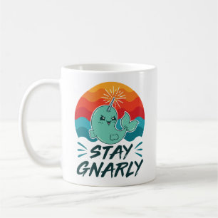 Stay Gnarly Cute Narwhal Narwhals Lover Coffee Mug