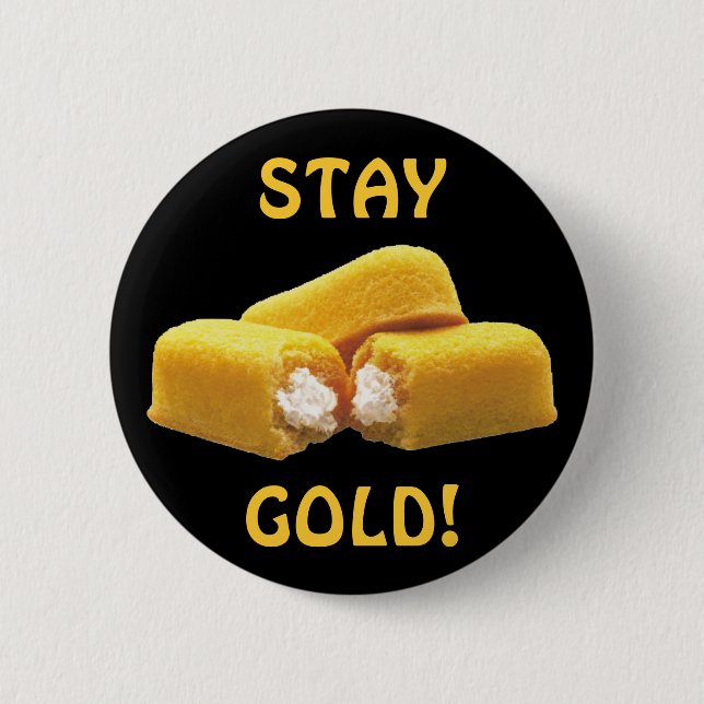 Stay Gold! - Snack Food Pinback Button (Front)