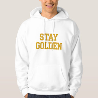 Stay Golden – Bold Typography Inspirational Quote  Hoodie