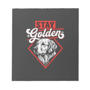 Stay Golden Golden Retriever Dog Notepad
