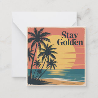 Stay Golden Note Card