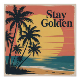Stay Golden Poster