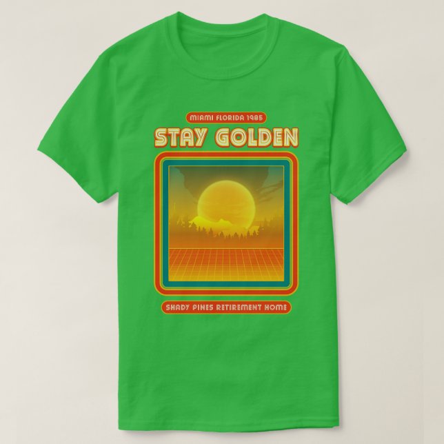 Stay Golden Shady Pines Retirement Home 1985 T-Shirt (Design Front)