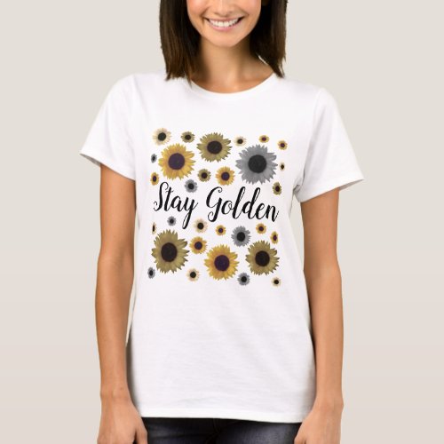 Stay Golden Sunflower T_Shirt