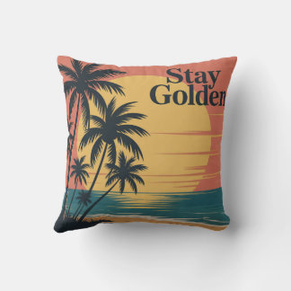Stay Golden Throw Pillow