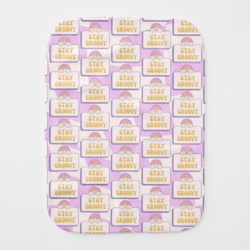 Stay Groovy Baby Burp Cloth