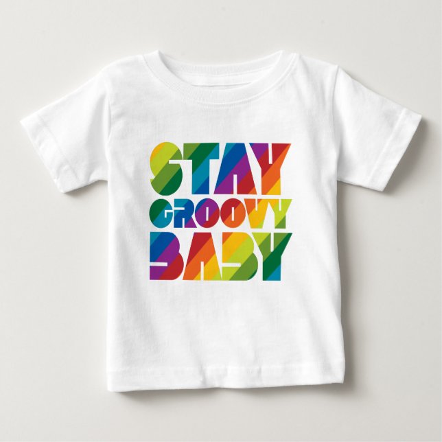 Stay Groovy Baby T-Shirt (Front)