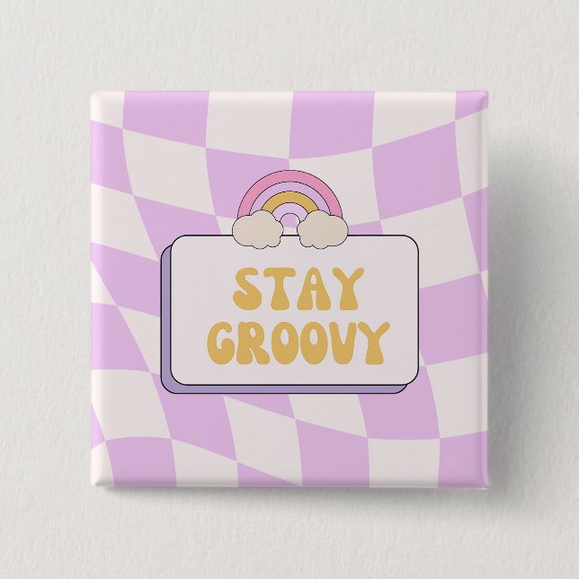 Stay Groovy Button (Front)