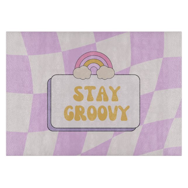 Stay Groovy Cutting Board (Front)