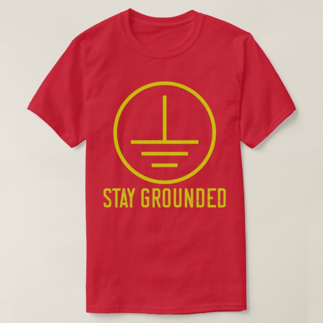 Stay Grounded Funny Electrician Lineman Electricit T-Shirt (Design Front)