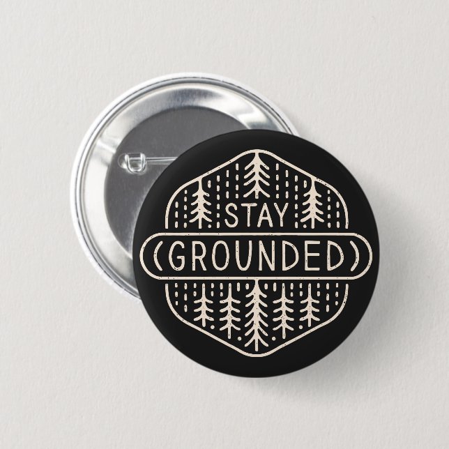 Stay grounded grounding forest bathing button (Front & Back)