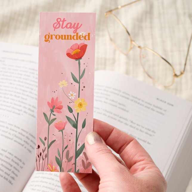 Stay Grounded Motivational Bookmark (Hand)