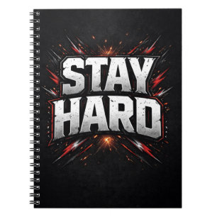 Stay Hard Motivational Gym Quote Aggressive Fitnes Notebook