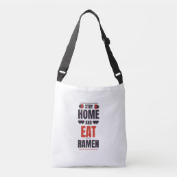Stay home and eat ramen crossbody bag