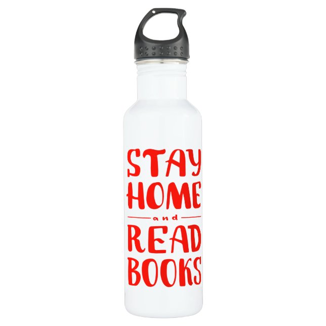 Stay Home and Read Books Stainless Steel Water Bottle (Front)