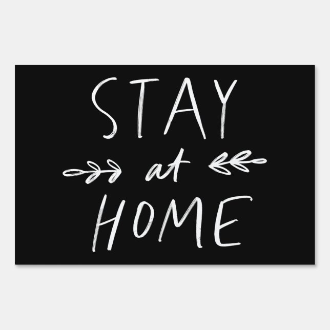 Stay Home | Hand Drawn Font Sign (Front)