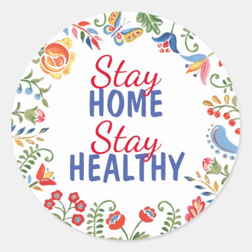 Stay Home  Healthy Covid19 Coronavirus Quarantine Classic Round Sticker