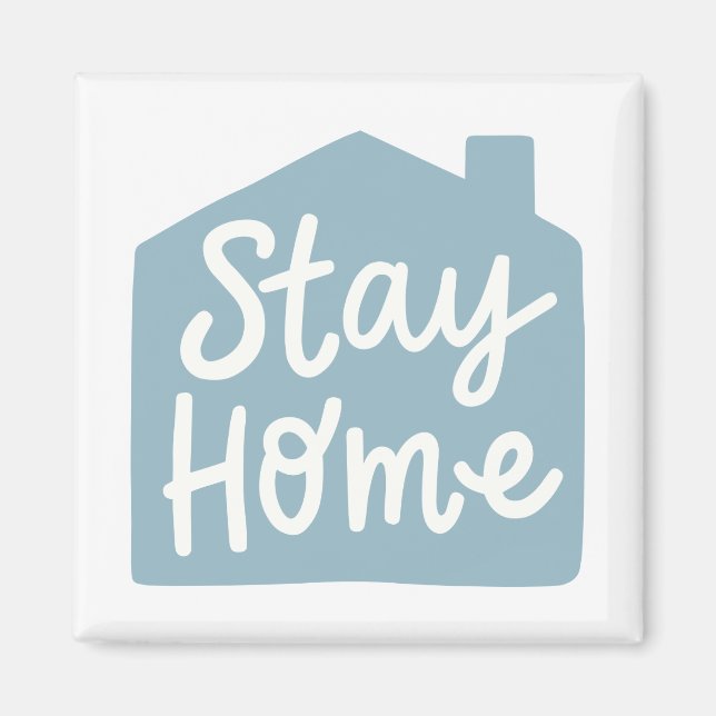 Stay Home Magnet (Front)