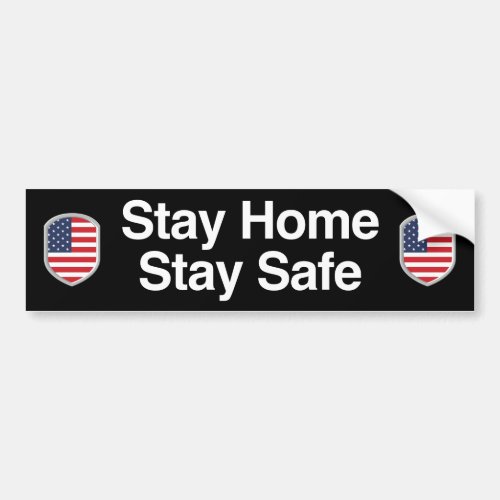 Stay Home Stay Safe Bumper Sticker