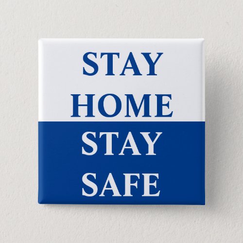 Stay Home Stay Safe Button