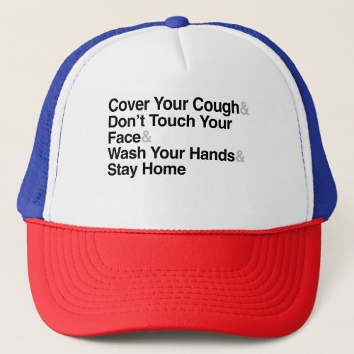 Stay Home Stay Safe Instructions Trucker Hat
