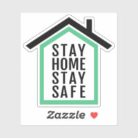 Stay home stay safe sticker
